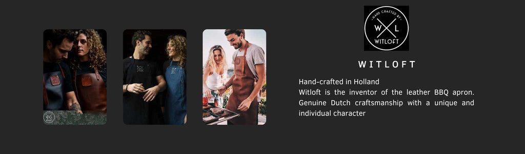 Hand-crafted in Holland, Witloft is the inventor of the leather BBQ apron